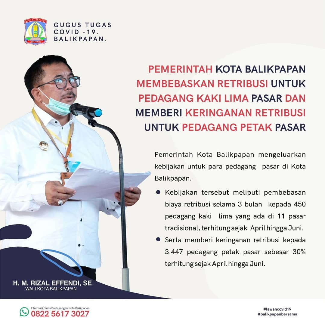 Pemerintah Kota Balikpapan mengeluarkan kebijakan pembebasan retribusi bagi Pedagang Kaki Lima (PKL) yang berjualan di 11 pasar tradisional di Balikpapan