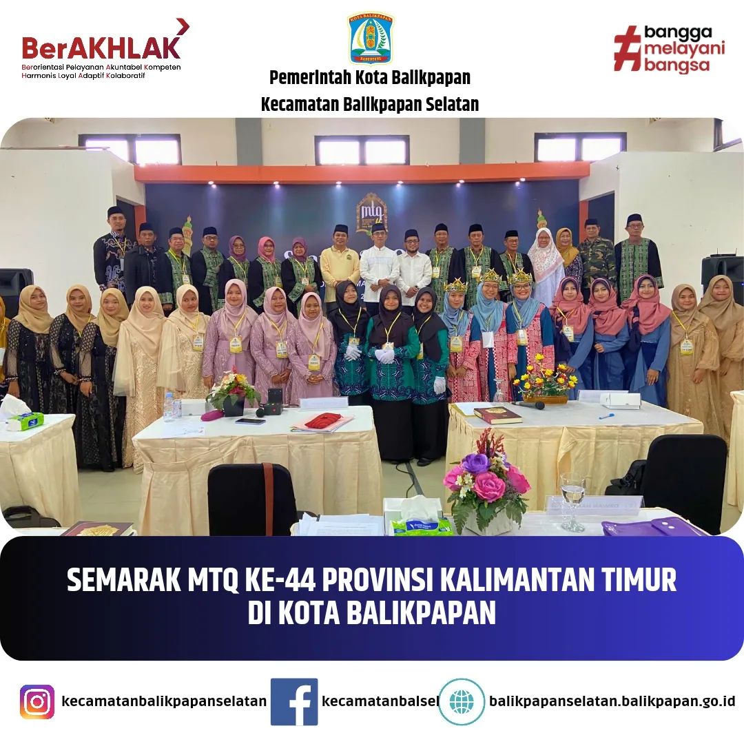 SEMARAK MTQ KE-44 TINGKAT PROVINSI KALIMANTAN TIMUR