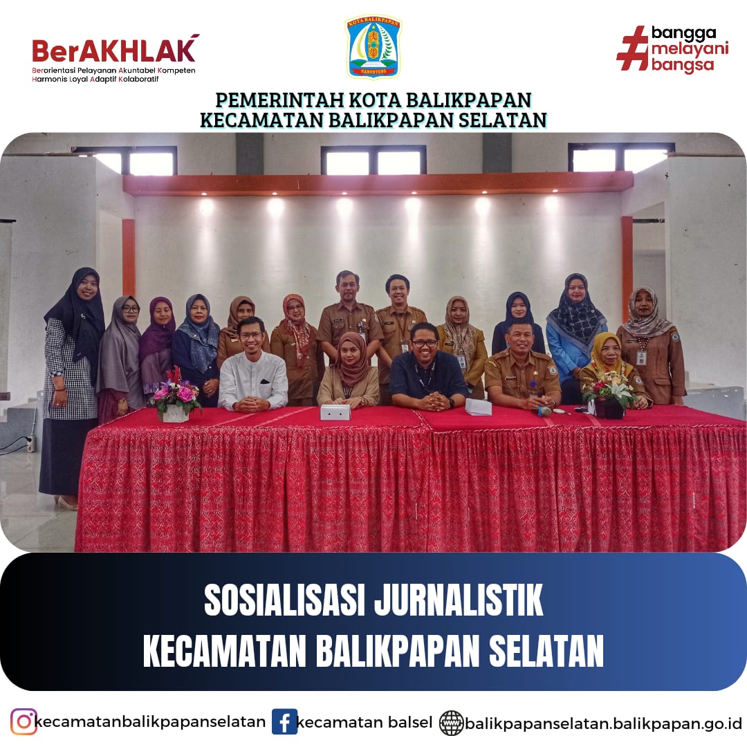 SOSIALISASI JURNALISTIK KECAMATAN BALIKPAPAN SELATAN